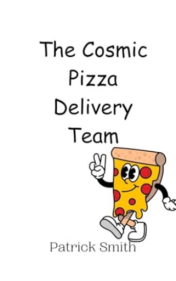 The Cosmic Pizza Delivery Team
