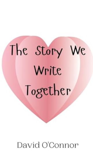 The Story We Write Together
