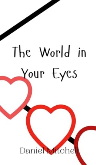 The World in Your Eyes