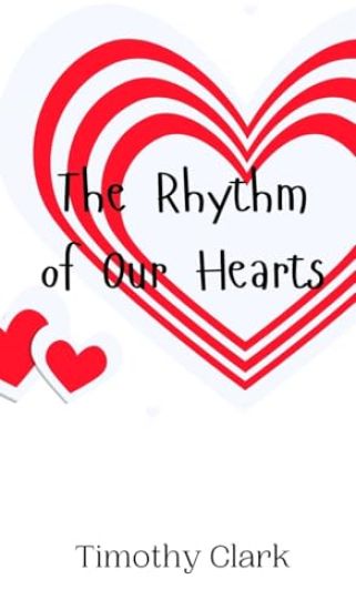 The Rhythm of Our Hearts