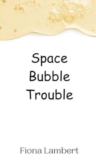 Space Bubble Trouble