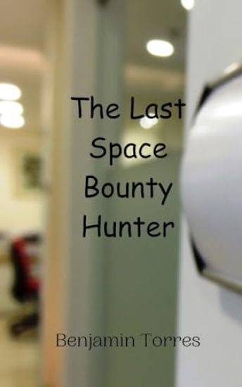 The Last Space Bounty Hunter