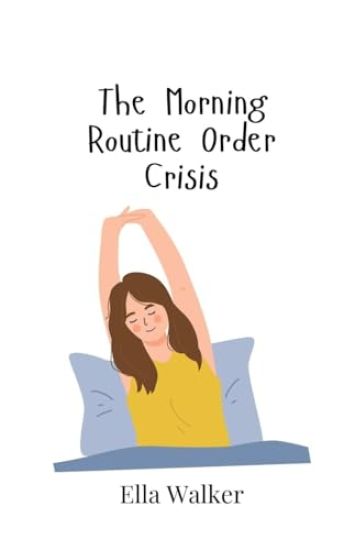 The Morning Routine Order Crisis
