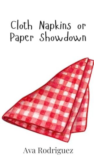 Cloth Napkins or Paper Showdown
