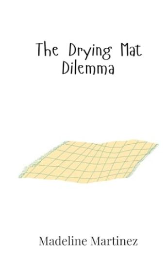 The Drying Mat Dilemma