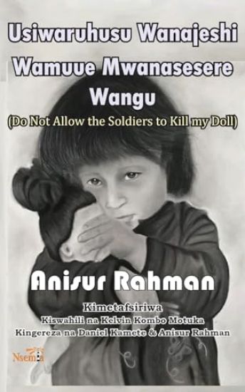 Usiwaruhusu Wanajeshi Kumuua Mwanasesere Wangu