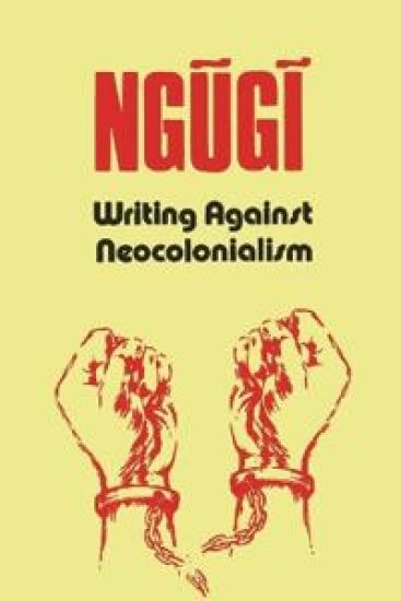 Writing Against Neocolonialism
