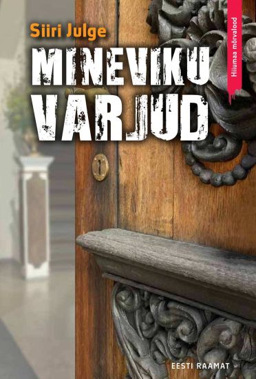 Mineviku varjud