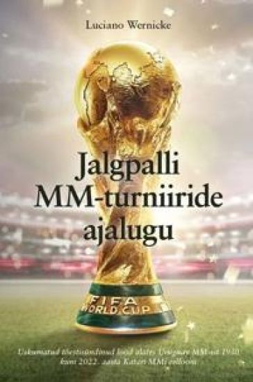 Jalgpalli mm-turniiride ajalugu