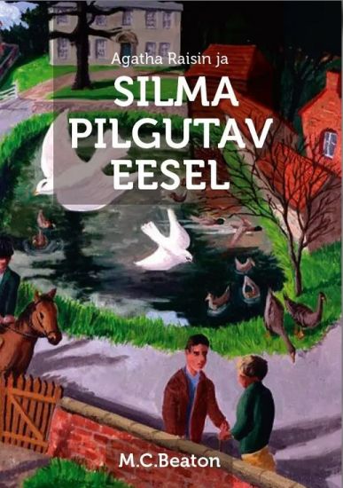 Agatha Raisin ja silma pilgutav eesel
