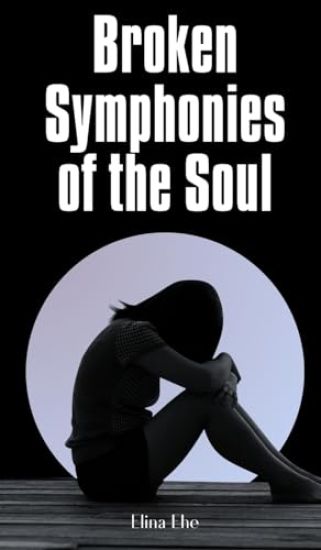 Broken Symphonies of the Soul