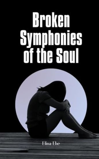 Broken Symphonies of the Soul