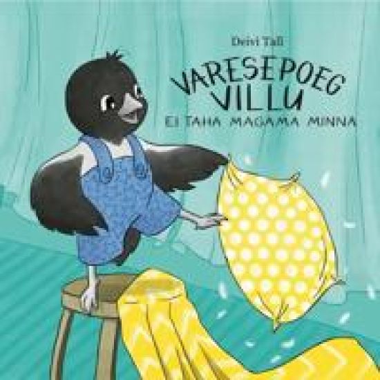 Varesepoeg villu ei taha magama minna