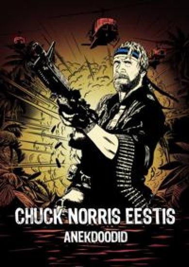 Chuck Norris Eestis. Anekdoodid