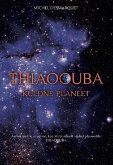 Thiaoouba. Kuldne planeet