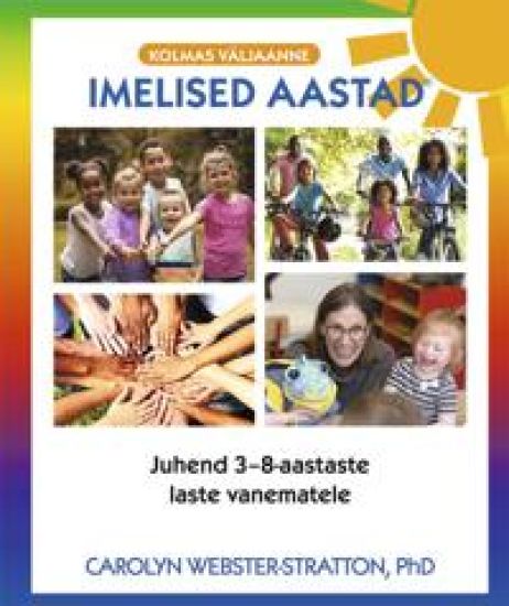 Imelised aastad. Juhend 3-8 aastaste laste vanematele