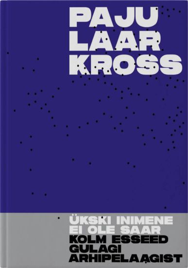 Ükski inimene ei ole saar. Kolm esseed Gulagi arhipelaagist
