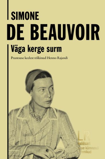 Simone de Beauvoir. Väga kerge surm