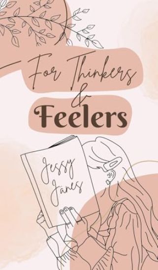 For Thinkers & Feelers