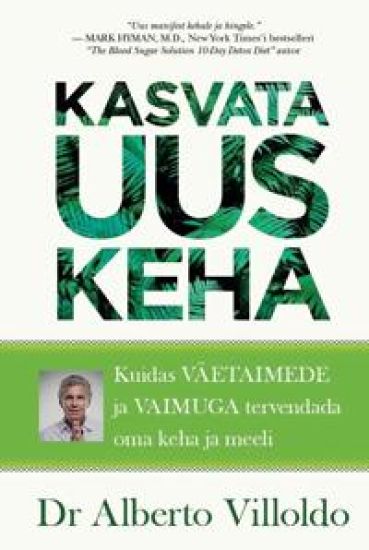 Kasvata uus keha