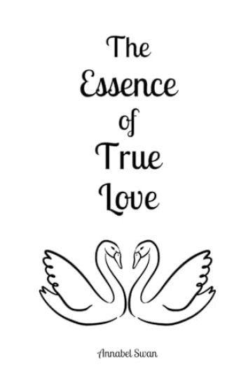 The Essence of True Love