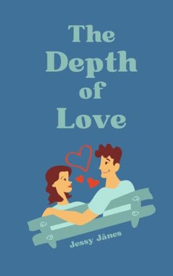 The Depth of Love