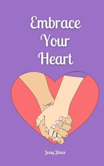 Embrace Your Heart