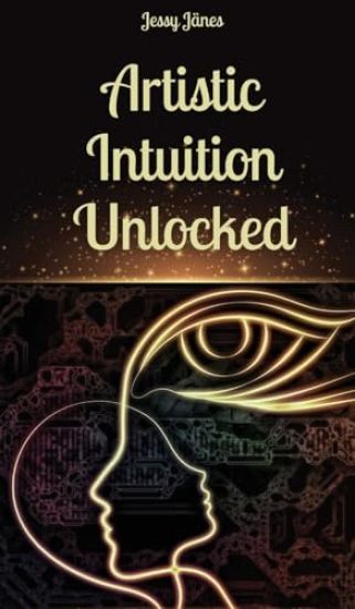 Artistic Intuition Unlocked