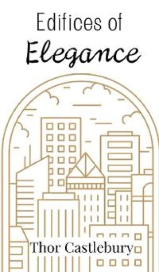Edifices of Elegance