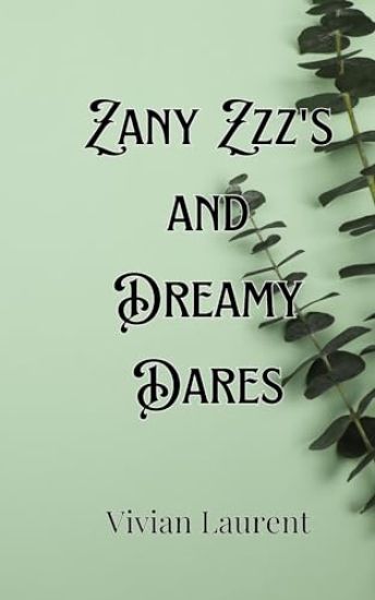 Zany Zzz's and Dreamy Dares