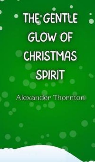 The Gentle Glow of Christmas Spirit