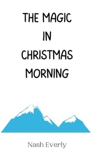 The Magic in Christmas Morning