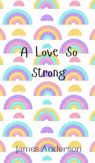 A Love So Strong