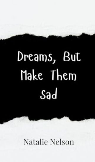 Dreams, But Make Them Sad