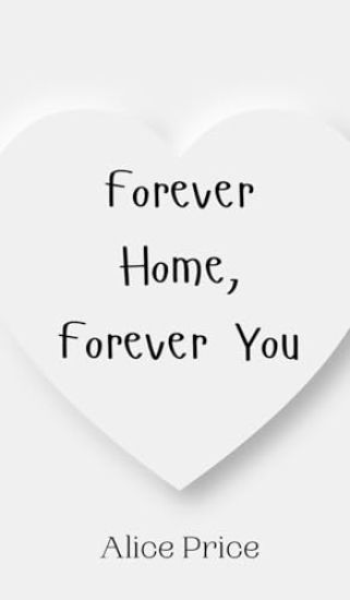Forever Home, Forever You
