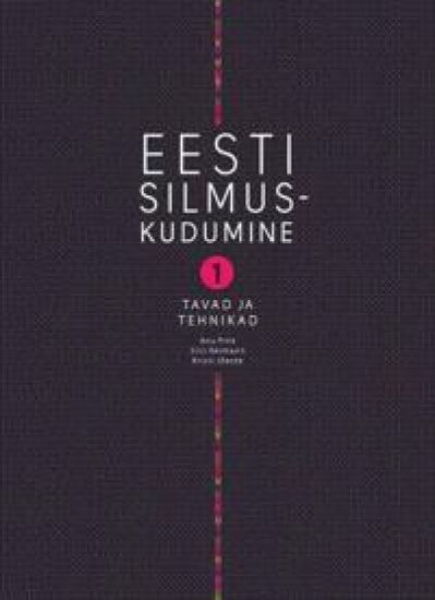 Eesti silmuskudumine 1. Tavad ja tehnikad