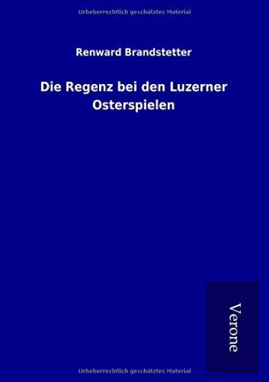 Die Regenz bei den Luzerner Osterspielen