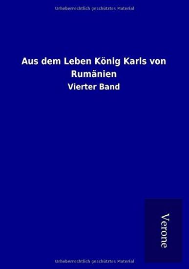 Aus dem Leben König Karls von Rumänien