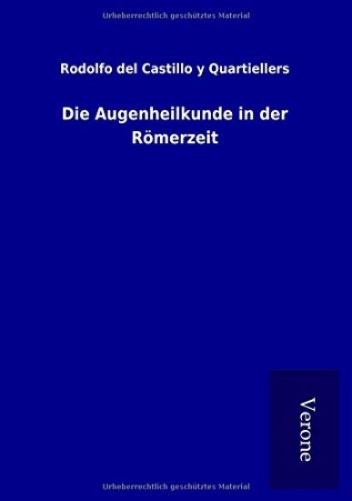 Die Augenheilkunde in der Römerzeit