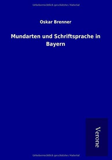 Mundarten und Schriftsprache in Bayern