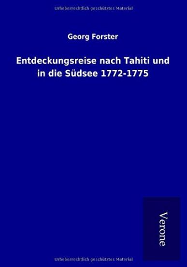 Entdeckungsreise nach Tahiti und in die Südsee 1772-1775