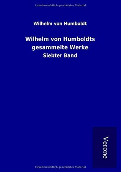 Wilhelm von Humboldts gesammelte Werke