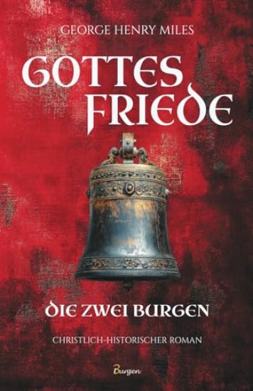 Gottesfriede - Die zwei Burgen