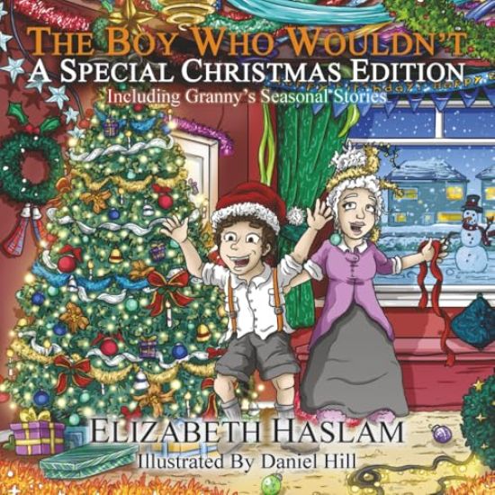 The Boy Who Wouldn't - A Special Christmas Edition