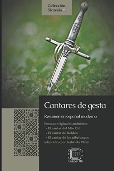 Cantares de gesta: resumen en español moderno