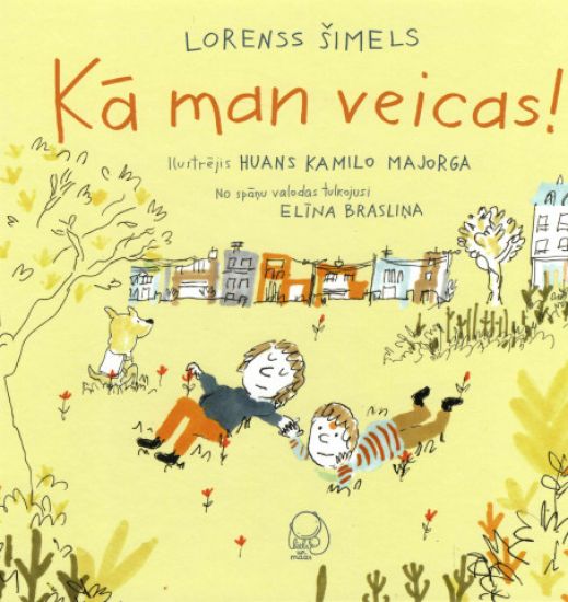 Ka man veicas!