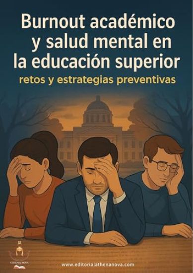 Burnout Académico Y Salud Mental En La Educación Superior