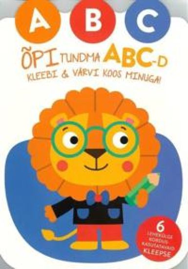 Opi tundma abc-d. kleebi ja värvi koos minuga! (lõvi)