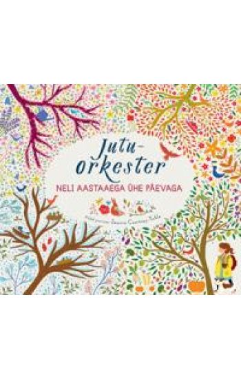 Jutuorkester. Neli aastaaega uhe päevaga