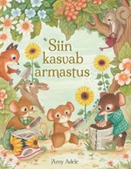Siin kasvab armastus